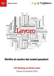 XVI Meeting Diritti Umani, dedicato al diritto al lavoro XVI Meeting Diritti Umani, dedicato al diritto al lavoro