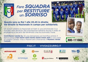Amichevole della nazionale italiana di calcio con Haiti, dona per la popolazione di Haiti! Amichevole della nazionale italiana di calcio con Haiti, dona per la popolazione di Haiti!